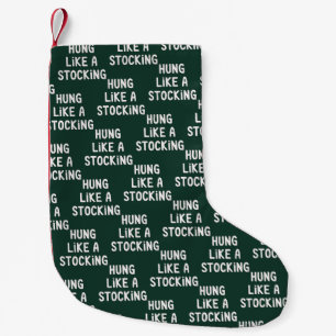Hung Like A Stocking Christmas Funny Sarcastic
