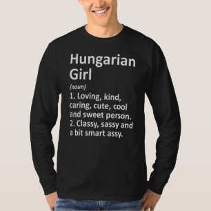Hungarian Girl Hungary  Country Home Roots Descent T-Shirt