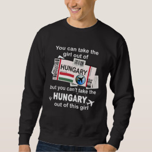 Hungary Boarding Pass  Hungary Girl  Hungary Sweatshirt