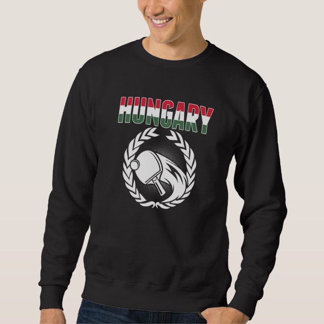 Hungary Table Tennis   Hungarian Ping Pong Support Sweatshirt (Front)