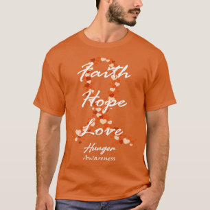 Hunger Awareness Faith Hope Love Hope For A Cure T-Shirt