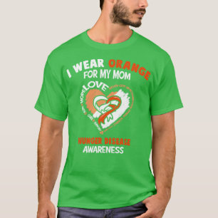 Hunger Disease Awareness I Wear Orange For My Mum T-Shirt