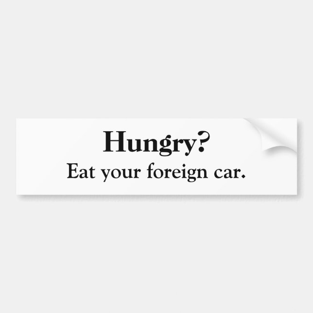 Hungry? Bumper Sticker (Front)