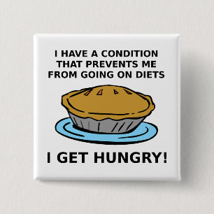 Hungry Condition Funny Button