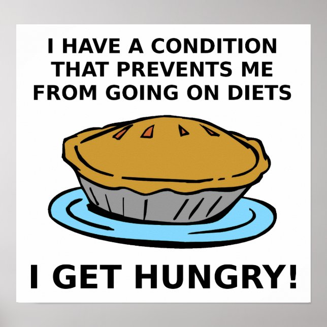 Hungry Condition Funny Poster (Front)