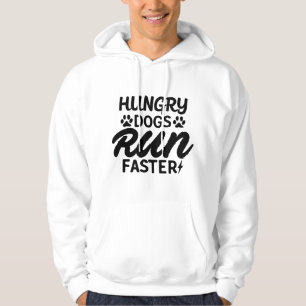 Hungry Dogs Run Faster Funny Vintage Hoodie