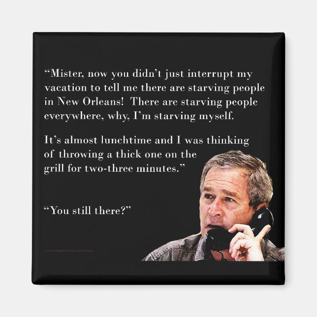 Hungry George W. Bush Magnet (Front)