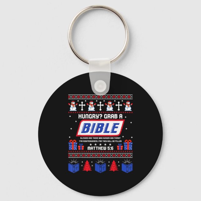 Hungry_ Grab A Bible Matthew 5_6 Christian Xmas Ug Key Ring (Front)