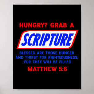 Hungry_ Grab A Scripture Bible Verse Famous Funny Poster