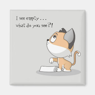 Hungry Kitty: I See Empty Magnet