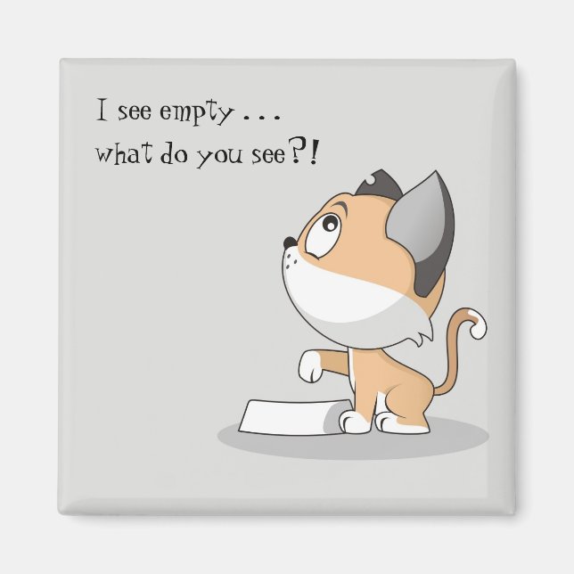 Hungry Kitty: I See Empty Magnet (Front)
