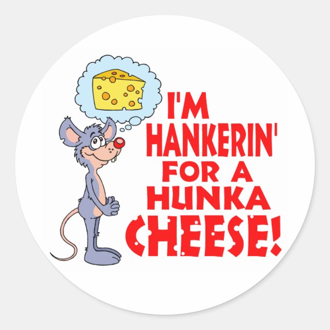Hunka Cheese Classic Round Sticker (Front)
