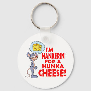 Hunka Cheese Key Ring
