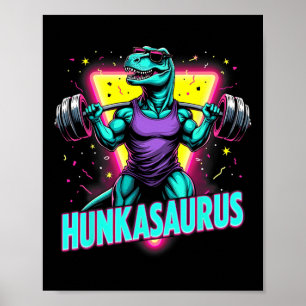 Hunkasaurus Weightlifting Bodybuilding Gym Workout Poster