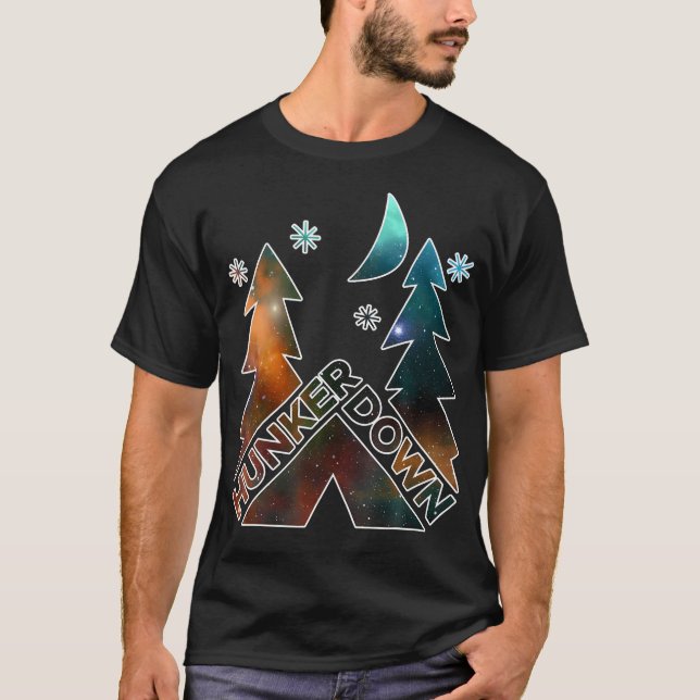 Hunker Down Hiking Camping T-Shirt (Front)