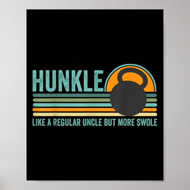 Hunkle Funny Uncle Gift Hunky Uncle Swole Meme Bod Poster (Front)