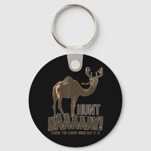 Hunt Day Camel Buck Deer Fun Hunting Humpday Key Ring