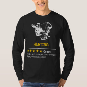 Hunt for Joy: Hunting - Cheaper, Faster, Funnier T T-Shirt