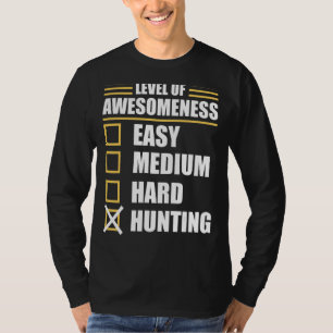Hunt Hunting Hunters T-Shirt