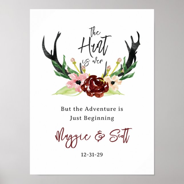 Hunt is Over Rustic Antler Burgundy Floral Wedding Poster (Front)