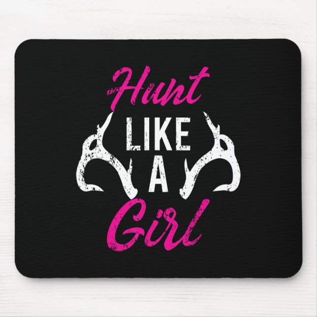 Hunt Like A Girl Funny Antler Hunters Gifts Deer E Mouse Pad (Front)