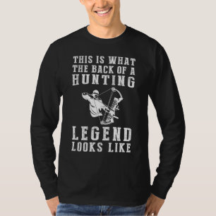 Hunt Like a Legend - Witness the Back of a Hunting T-Shirt