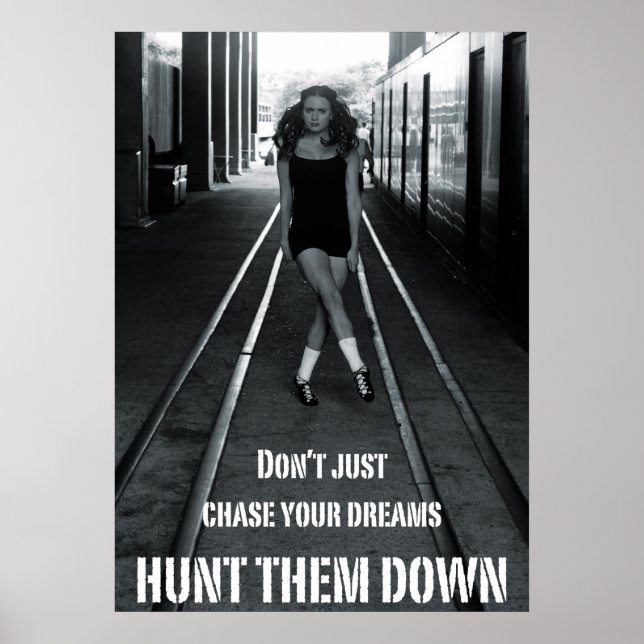 Hunt Your Dreams Down Irish Dance Poster (Front)