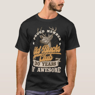 Hunter 30th Birthday Old Bucks Club Men 30 Years O T-Shirt