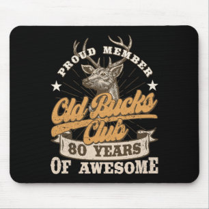 Hunter 80th Birthday Old Bucks Club 80 Years Of Aw Mouse Pad