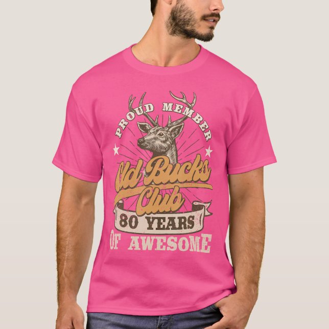 Hunter 80Th Birthday Old Bucks Club 80 Years Of Aw T-Shirt (Front)