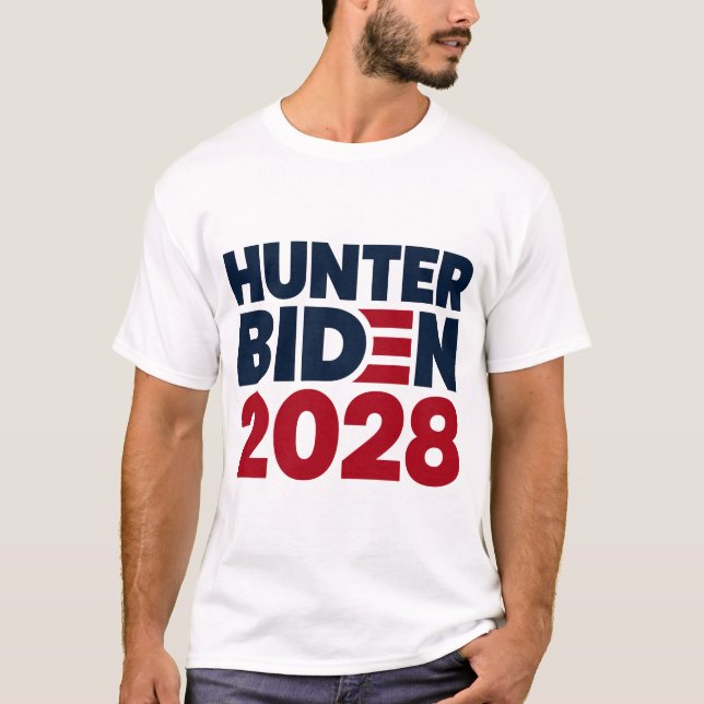 Hunter Biden President 2028 T-Shirt (Front)