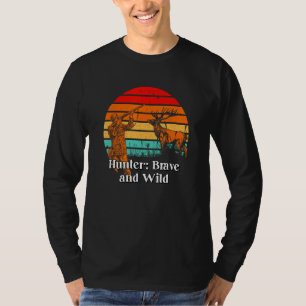 Hunter Brave and Wild Hunting Dad Animal Shooting  T-Shirt