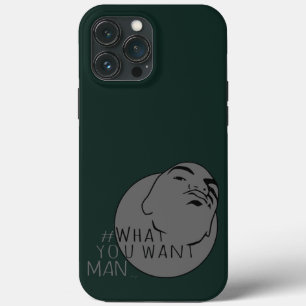hunter grey Mug Shot Hashtag Yo Man What You Want iPhone 13 Pro Max Case