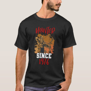 Hunter since 1976 T-Shirt