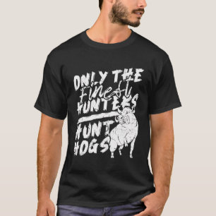 Hunter Wildlife Hunt - Hog Hunting T-Shirt