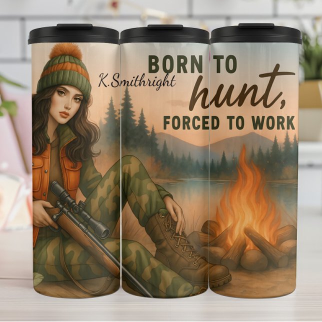Hunter Woman Campfire Wilderness Quote Thermal Tumbler (Creator Uploaded)