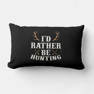 Hunter Would Rather Be Hunting Lumbar Cushion