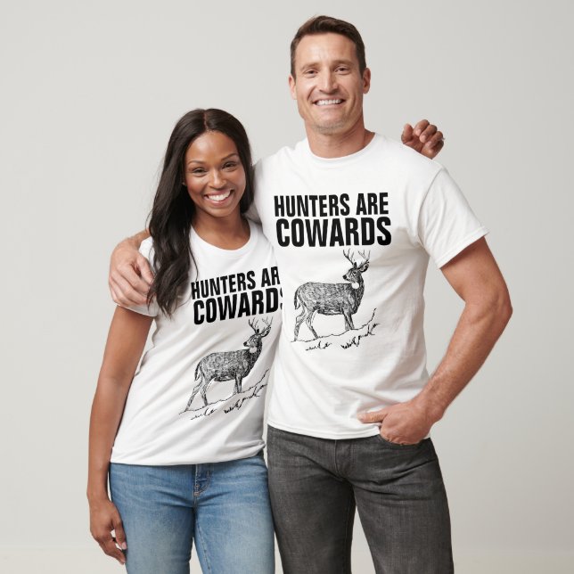 HUNTERS ARE COWARDS, ANTI HUNTING T-shirts (Unisex)
