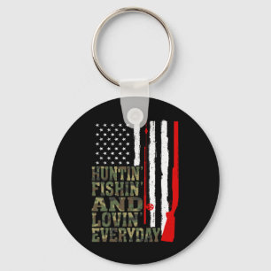 Huntin' Fishin' And Lovin' Everyday Hunting Fishin Key Ring