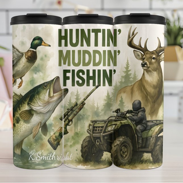 Huntin' Muddin' Fishin' Outdoors Thermal Tumbler (Creator Uploaded)