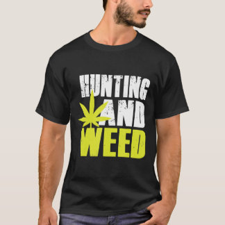 Hunting And Weed-Funny Marijuana-Pot Leaf Silhouet T-Shirt