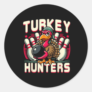 Hunting Bowling Turkey Hunters Turkey Holding Bowl Classic Round Sticker