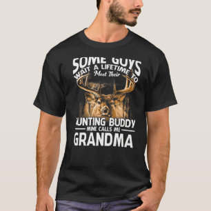 Hunting Buddy Mine Calls Me Grandma Father's Day D T-Shirt