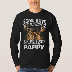 Hunting Buddy Mine Calls Me Pappy Father's Day Dee T-Shirt