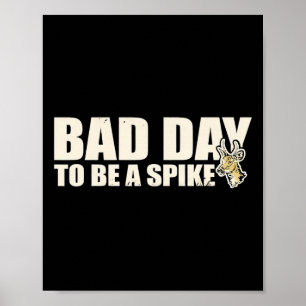 Hunting Byd Day To Be A Spike 2 Poster