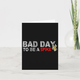 Hunting Byd Day To Be A Spike Funny Deer Hunting H Card