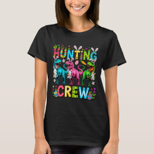 Hunting Crew Easter Three Cute Bunnies T-rexes Hun T-Shirt