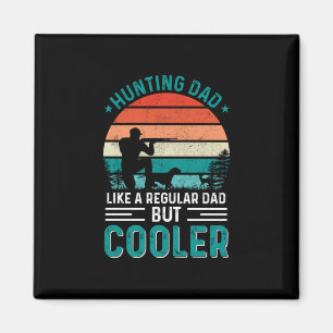 Hunting Dad Magnet