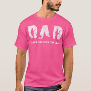 Hunting Dad The Man The Myth The Legend Father'S D T-Shirt