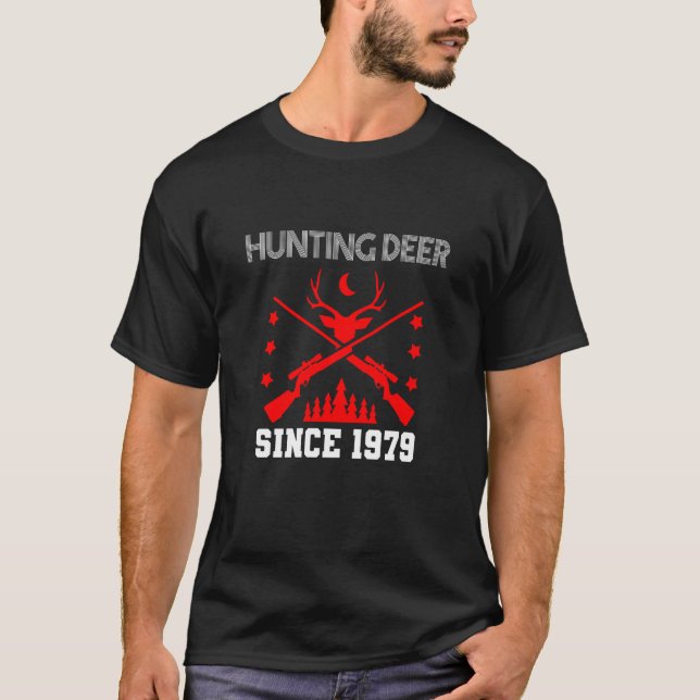 Hunting deer since 1979 T-Shirt (Front)